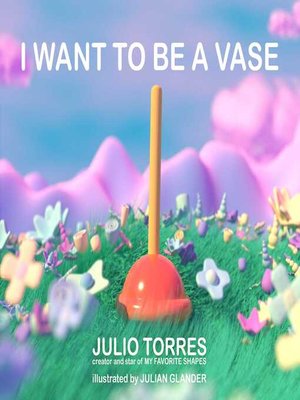 cover image of I Want to Be a Vase